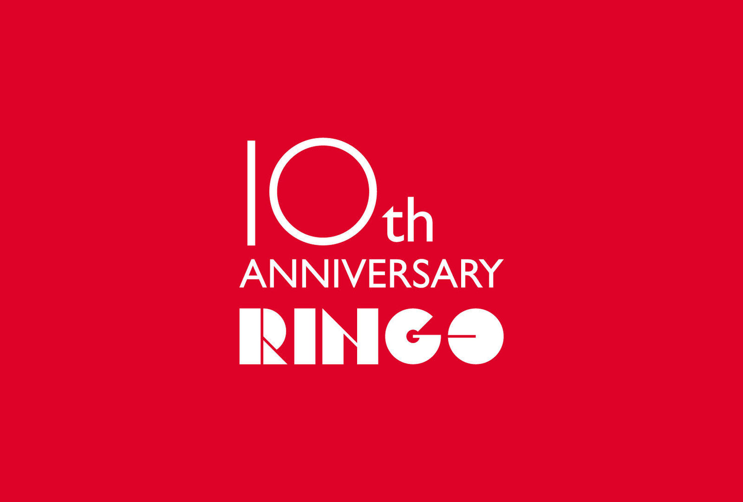 【RINGO】3月1日（日）／10周年特別プロジェクト「RINGO 10th ANNIVERSARY」開催